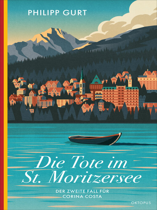 Title details for Die Tote im St. Moritzersee by Philipp Gurt - Available